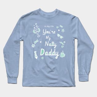 cute funny daddy quotes fathers day Long Sleeve T-Shirt